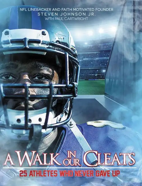 A Walk in Our Cleats: 25 Athletes Who Never Gave Up - Hardcover