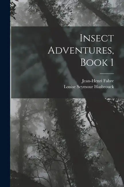 Insect Adventures, Book 1 - Paperback