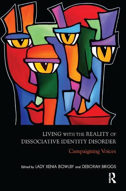 Living with the Reality of Dissociative Identity Disorder: Campaigning Voices - Paperback