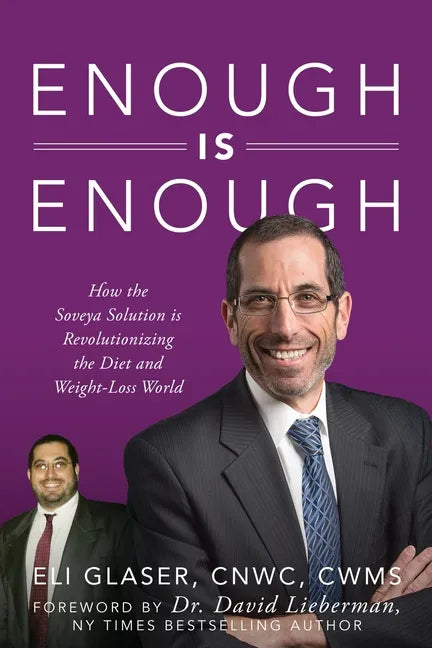 Enough is Enough: How the Soveya Solution is Revolutionizing the Diet and Weight-Loss World - Paperback