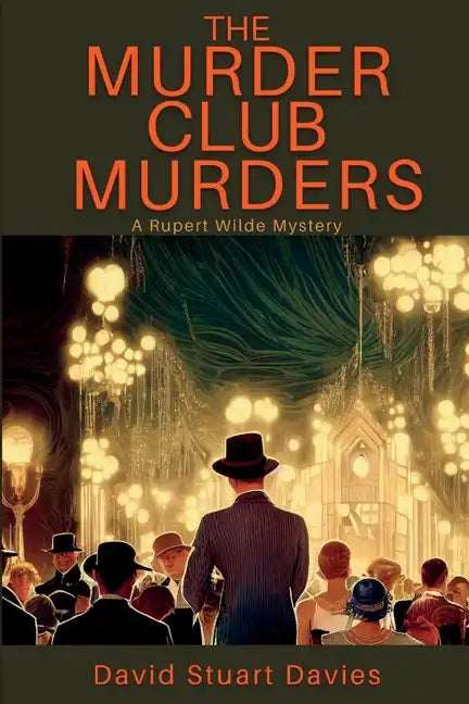 The Murder Club Murders: A Rupert Wilde Mystery - Paperback