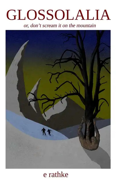 Glossolalia: or don't scream it on the mountain - Paperback