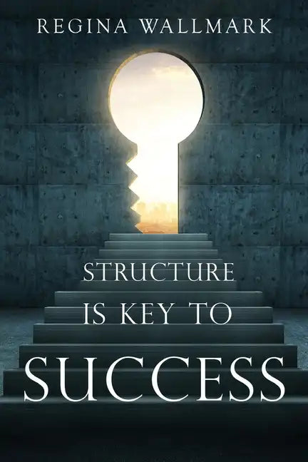 Structure is Key to Success - Paperback