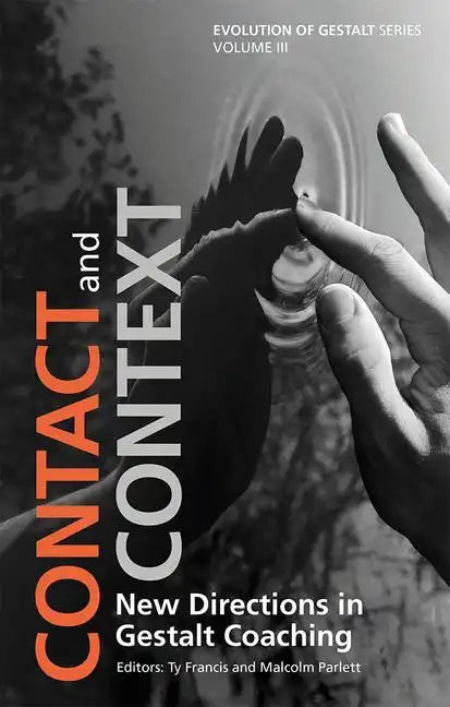 Contact and Context: New Directions in Gestalt Coaching - Paperback
