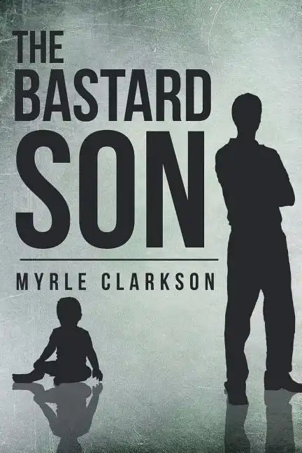 The Bastard Son - Paperback