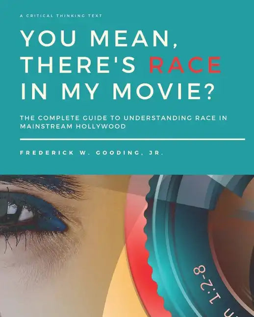 You Mean, There's RACE in My Movie? - Paperback