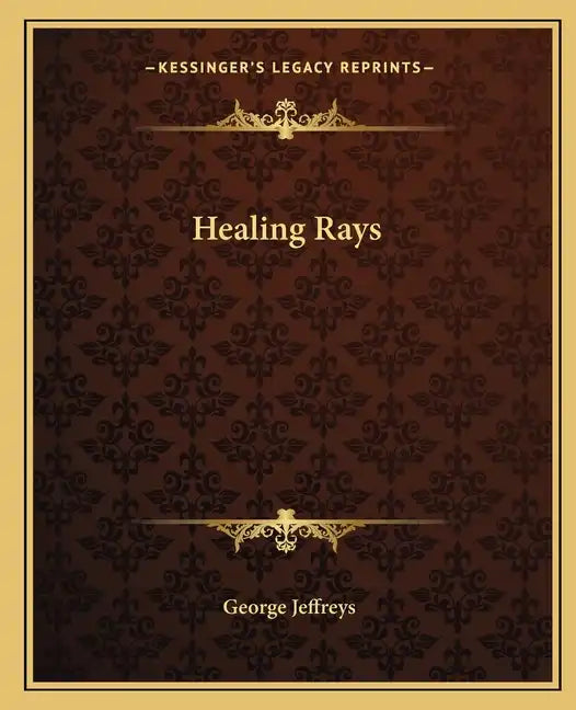 Healing Rays - Paperback