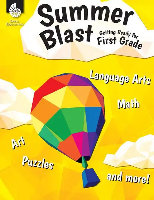 Summer Blast: Getting Ready for First Grade - Paperback