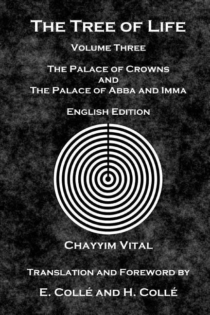 The Tree of Life: The Palace of Crowns and the Palace of Abba and Imma - English Edition - Paperback