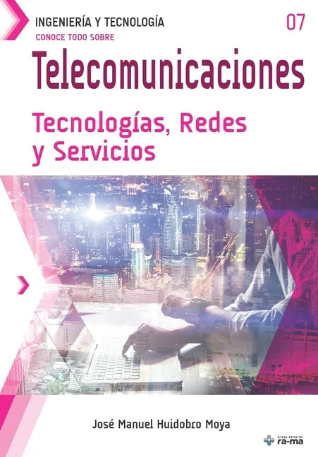 Conoce todo sobre Telecomunicaciones. Tecnologías, Redes y Servicios - Paperback
