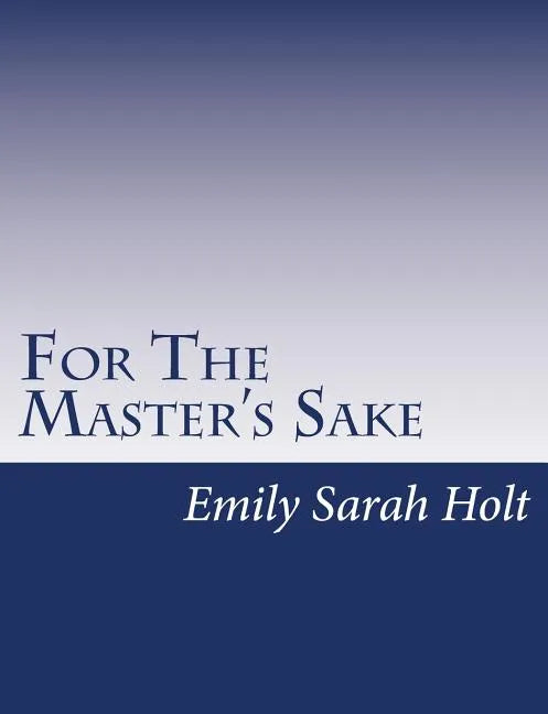 For The Master's Sake - Paperback