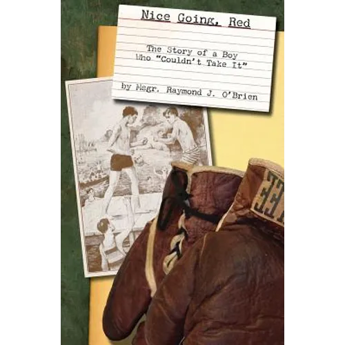 Nice Going, Red: The Story of a Boy who "Couldn't Take It" - Paperback