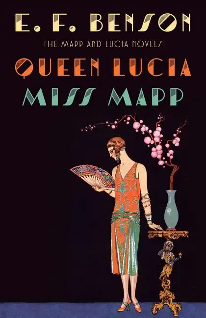 Queen Lucia & Miss Mapp: The Mapp & Lucia Novels - Paperback