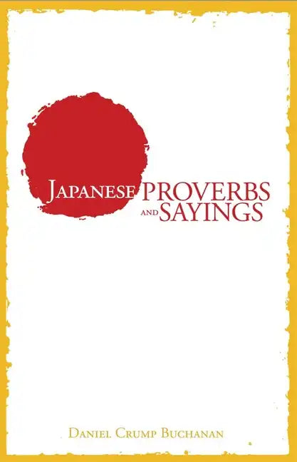 Japanese Proverbs and Sayings - Paperback