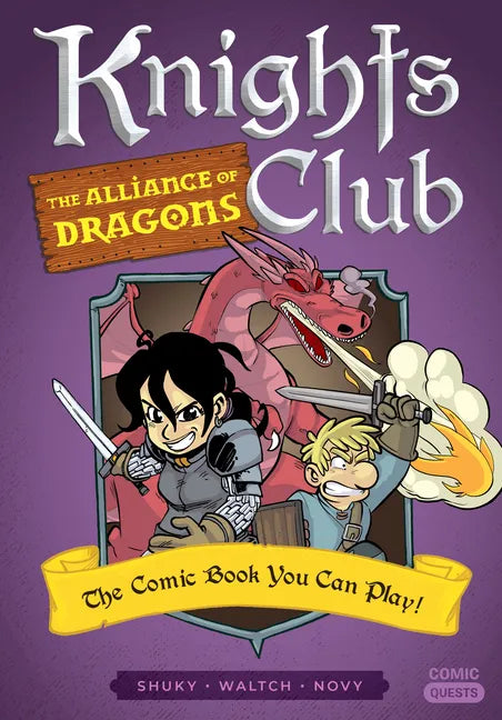 Knights Club: The Alliance of Dragons: The Comic Book You Can Play - Paperback