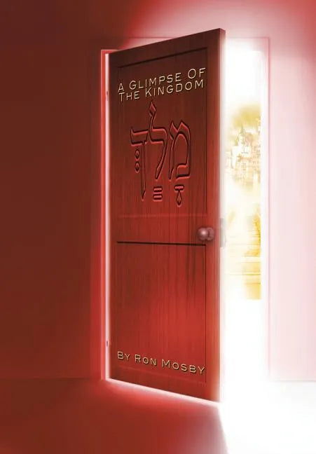 A Glimpse of the Kingdom - Hardcover