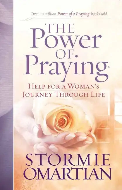 The Power of Praying: Help for a Woman's Journey Through Life - Paperback