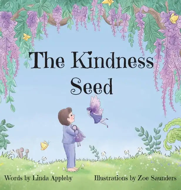 The Kindness Seed - Hardcover