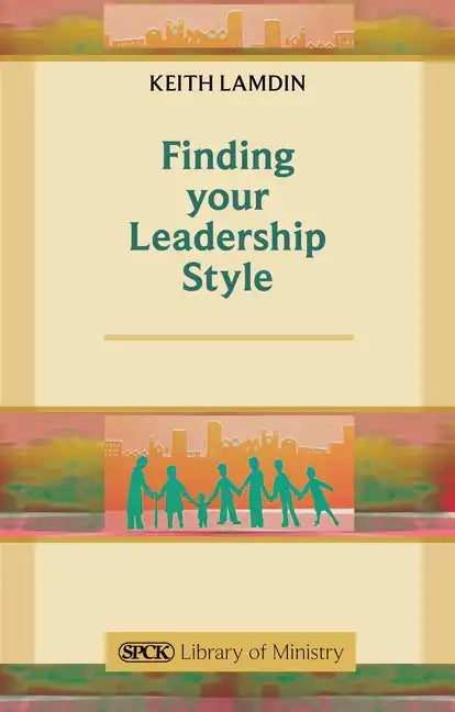 Finding Your Leadership Style: A Guide for Ministers - Paperback