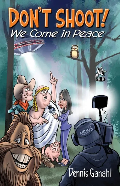 Don't Shoot. We come in peace. - Paperback