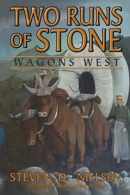 Two Runs of Stone "Wagons West" - Paperback