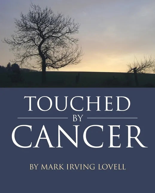 Touched by Cancer - Paperback