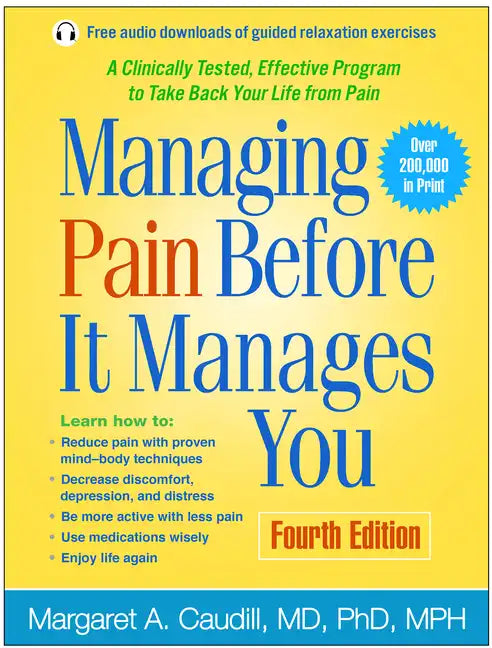 Managing Pain Before It Manages You - Hardcover