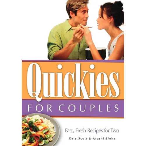 Quickies for Couples: Fast, Fresh Recipes for Two - Hardcover