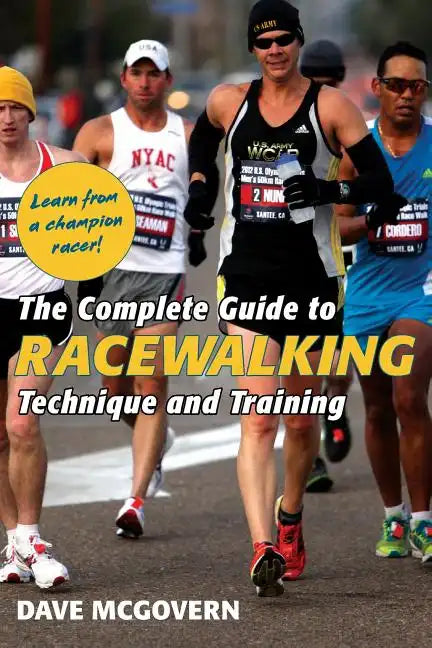 The Complete Guide to Racewalking: Technique and Training - Paperback