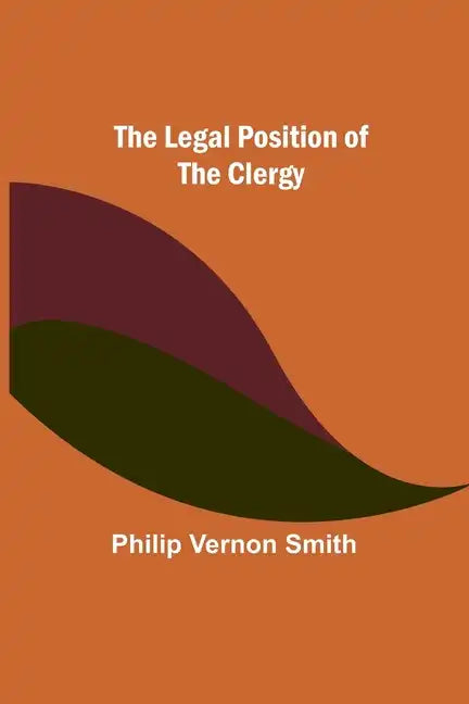 The Legal Position of the Clergy - Paperback
