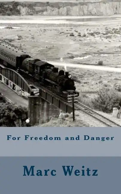 For Freedom and Danger - Paperback