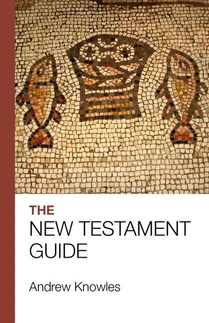 The Bible Guide - New Testament: Updated Edition - Paperback