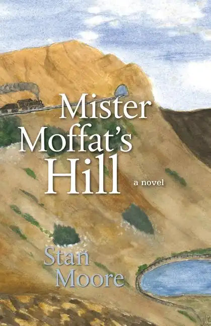 Mister Moffat's Hill - Paperback