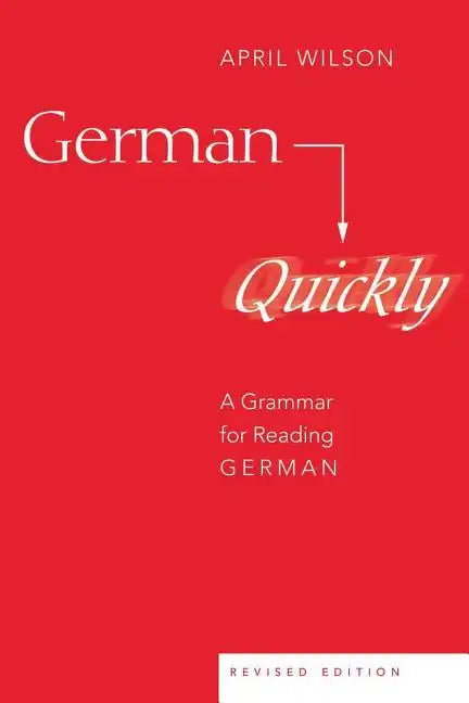 German Quickly: A Grammar for Reading German - Paperback