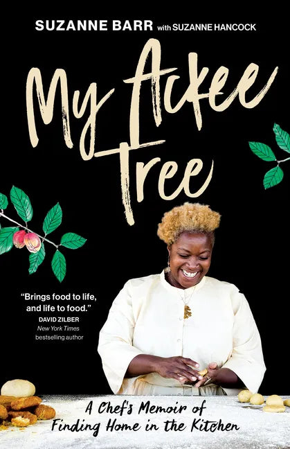 My Ackee Tree: A Chef's Memoir of Finding Home in the Kitchen - Hardcover