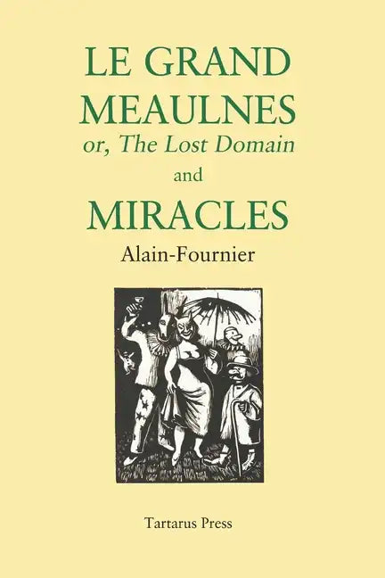 Le Grand Meaulnes and Miracles - Paperback