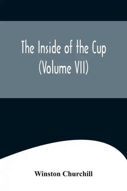 The Inside of the Cup (Volume VII) - Paperback