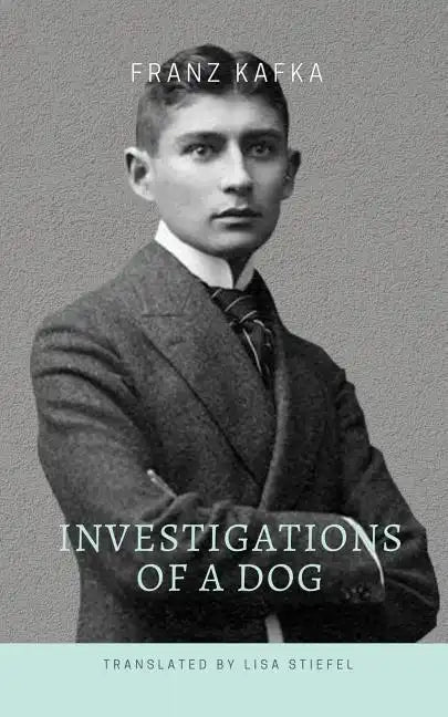 Investigations of a Dog - Paperback