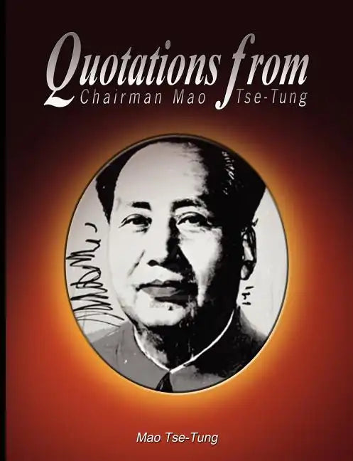 Quotations from Chairman Mao Tse-Tung - Paperback