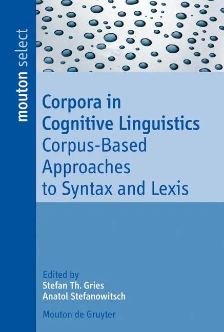 Corpora in Cognitive Linguistics - Paperback