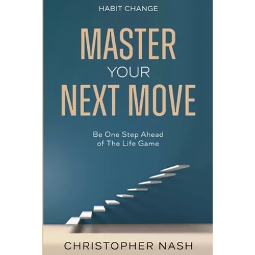 Habit Change: Be One Step Ahead of The Life Game - Paperback