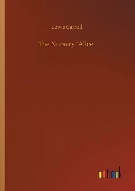The Nursery Alice - Paperback