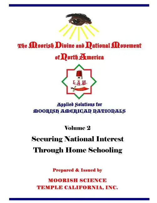 Applied Solutions for Moorish Nationals: Securing National Interests Through Home Schooling - Paperback