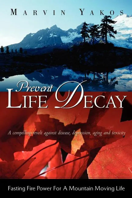 Prevent Life Decay - Paperback