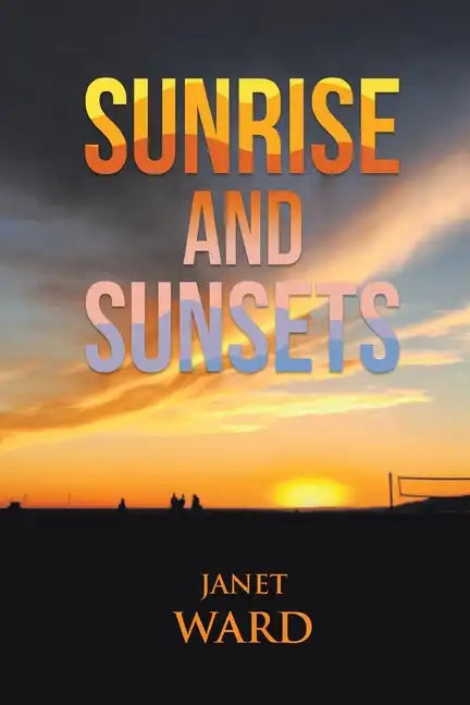 Sunrise and Sunsets - Paperback