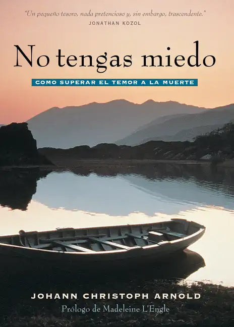 No Tengas Miedo: Como Superar El Temor a la Muerte - Paperback