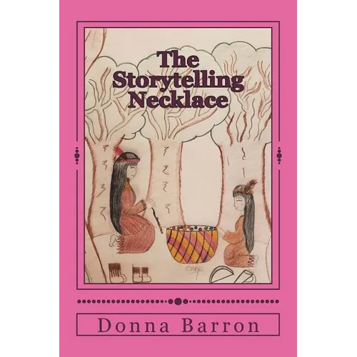 The Storytelling Necklace: A Matinecock Tradition - Paperback
