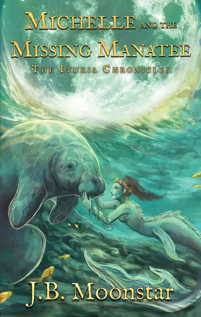 Michelle and the Missing Manatee - Hardcover