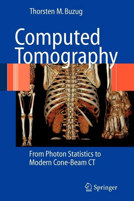 Computed Tomography: From Photon Statistics to Modern Cone-Beam CT - Paperback