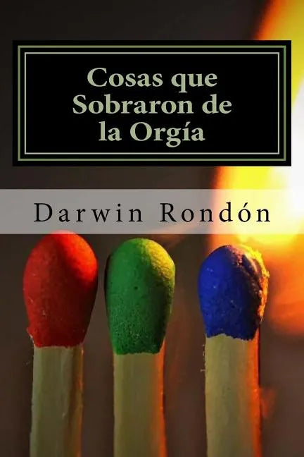 Cosas que Sobraron de la Orgia - Paperback
